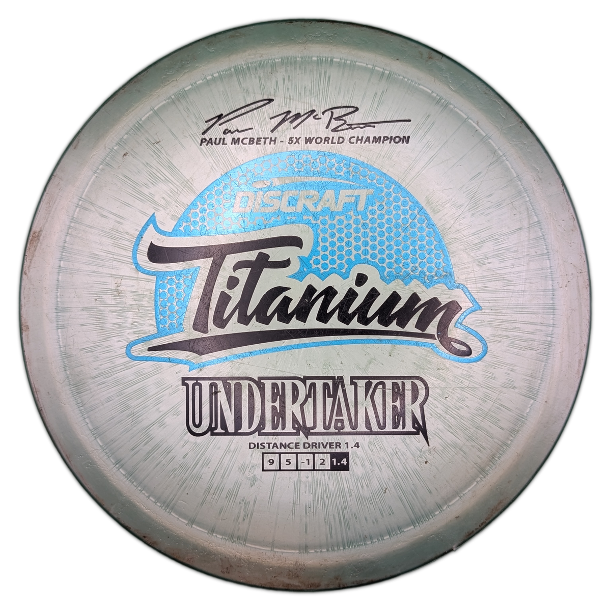 Discraft Titanium Undertaker Paul McBeth